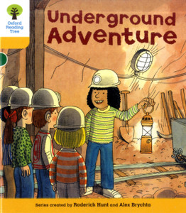 Oxford Reading Tree: Level 5: More Stories A: Underground Adventure Oxford Reading Tree: Level 5: More Stories A: Underground Adventure