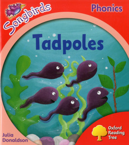 Oxford Reading Tree Songbirds Phonics: Level 4: Tadpoles Oxford Reading Tree Songbirds Phonics: Level 4: Tadpoles