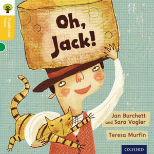 Oxford Reading Tree Traditional Tales: Level 5: Oh, Jack! Oxford Reading Tree Traditional Tales: Level 5: Oh, Jack!
