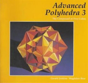 Advanced Polyhedra 3: The Compound of Five Cubes