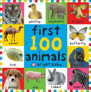 Animals: First 100 Soft To Touch Animals: First 100 Soft To Touch