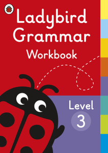 Ladybird Grammar Workbook Level 3 Ladybird Grammar Workbook Level 3
