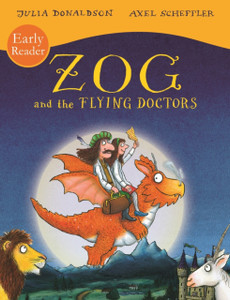 Zog And The Flying Doctors Early Reader Zog And The Flying Doctors Early Reader