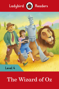 The Wizard Of Oz - Ladybird Readers Level 4 The Wizard Of Oz - Ladybird Readers Level 4