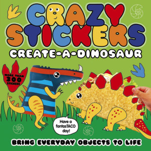 Crazy Stickers: Create-A-Dinosaur Crazy Stickers: Create-A-Dinosaur