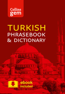 Collins Turkish Phrasebook And Dictionary Gem Edition: Essential Phrases And Words In A Mini, Travel-Sized Format