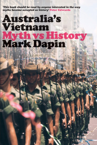 Australia's Vietnam: Myth Vs History