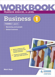 Pearson Edexcel A-Level Business Workbook 1 Pearson Edexcel A-Level Business Workbook 1
