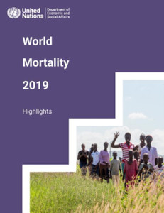 World Mortality Report 2019: Highlights World Mortality Report 2019: Highlights