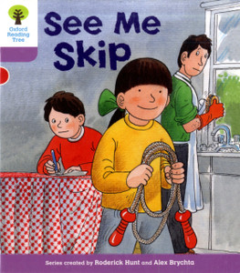 Oxford Reading Tree: Level 1+: More First Sentences C: See Me Skip Oxford Reading Tree: Level 1+: More First Sentences C: See Me Skip