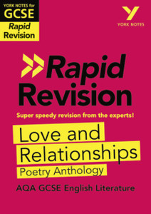 Love And Relationships Rapid Revision: York Notes For Aqa Gcse (9-1): - Catch Up, Revise And Be Ready For 2022 And 2023 Assessments And Exams