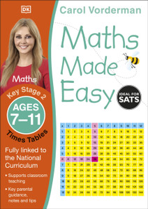 Maths Made Easy: Times Tables, Ages 7-11 (Key Stage 2): Supports The National Curriculum, Maths Exercise Book Maths Made Easy: Times Tables, Ages 7-11 (Key Stage 2): Supports The National Curriculum, Maths Exercise Book