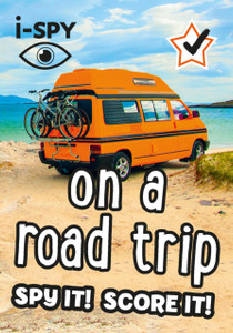 I-Spy On A Road Trip: Spy It! Score It! I-Spy On A Road Trip: Spy It! Score It!