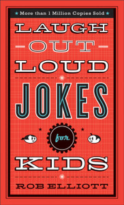 Laugh-Out-Loud Jokes For Kids Laugh-Out-Loud Jokes For Kids