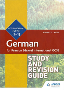 Pearson Edexcel International Gcse German Study And Revision Guide Pearson Edexcel International Gcse German Study And Revision Guide