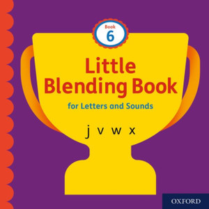 Little Blending Books For Letters And Sounds: Book 6 Little Blending Books For Letters And Sounds: Book 6