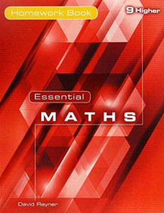 Essential Maths 9 Higher Homework Book Essential Maths 9 Higher Homework Book
