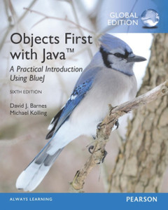Objects First With Java: A Practical Introduction Using Bluej, Global Edition