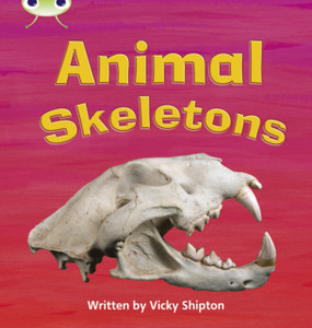 Bug Club Phonics Non-Fiction Year 1 Phase 5 Set 17 Animal Skeletons Bug Club Phonics Non-Fiction Year 1 Phase 5 Set 17 Animal Skeletons