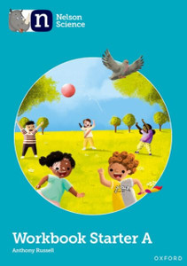 Nelson Science: Starter Level Workbook A Nelson Science: Starter Level Workbook A