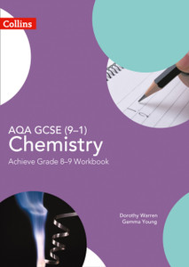 Aqa Gcse (9-1) Chemistry Achieve Grade 8-9 Workbook Aqa Gcse (9-1) Chemistry Achieve Grade 8-9 Workbook