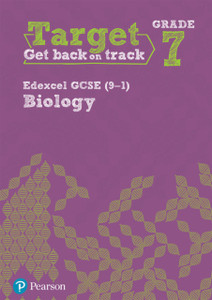 Target Grade 7 Edexcel Gcse (9-1) Biology Intervention Workbook Target Grade 7 Edexcel Gcse (9-1) Biology Intervention Workbook