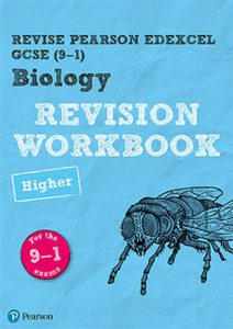 Pearson Revise Edexcel Gcse (9-1) Biology Higher Revision Workbook: For Home Learning, 2022 And 2023 Assessments And Exams Pearson Revise Edexcel Gcse (9-1) Biology Higher Revision Workbook: For Home Learning, 2022 And 2023 Assessments And Exams