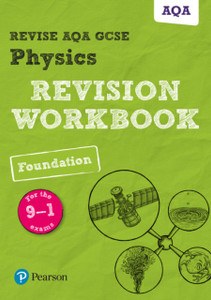Pearson Revise Aqa Gcse (9-1) Physics Foundation Revision Workbook: For Home Learning, 2022 And 2023 Assessments And Exams Pearson Revise Aqa Gcse (9-1) Physics Foundation Revision Workbook: For Home Learning, 2022 And 2023 Assessments And Exams