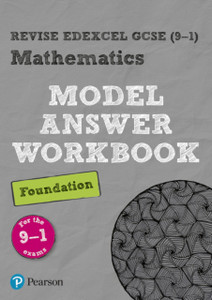 Pearson Revise Edexcel Gcse (9-1) Edexcel Maths Foundation Model Answer Workbook: For Home Learning, 2022 And 2023 Assessments And Exams Pearson Revise Edexcel Gcse (9-1) Edexcel Maths Foundation Model Answer Workbook: For Home Learning, 2022 And 2023 Assessments And Exams