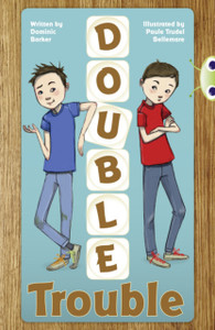 Bug Club Independent Fiction Year 3 Brown A Double Trouble Bug Club Independent Fiction Year 3 Brown A Double Trouble