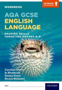 Aqa Gcse English Language: Reading Skills Workbook - Targeting Grades 6-9: With All You Need To Know For Your 2022 Assessments