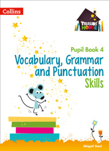 Vocabulary, Grammar And Punctuation Skills Pupil Book 4 Vocabulary, Grammar And Punctuation Skills Pupil Book 4