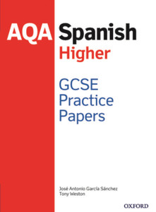 Aqa Gcse Spanish Higher Practice Papers: With All You Need To Know For Your 2022 Assessments Aqa Gcse Spanish Higher Practice Papers: With All You Need To Know For Your 2022 Assessments