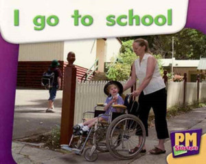 I Go To School I Go To School
