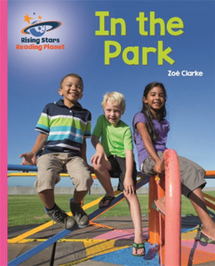 Reading Planet - In The Park - Pink A: Galaxy Reading Planet - In The Park - Pink A: Galaxy
