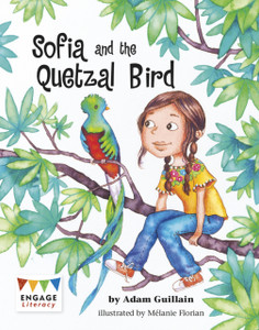 Sofia And The Quetzal Bird