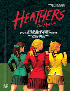 Heathers The Musical Vocal Selections Heathers The Musical Vocal Selections