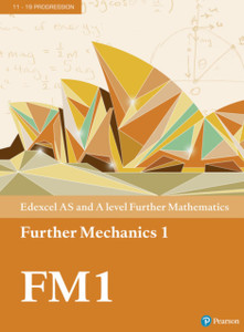 Pearson Edexcel As And A Level Further Mathematics Further Mechanics 1 Textbook + E-Book