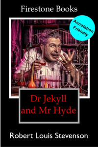 Dr Jekyll And Mr Hyde: Annotation-Friendly Edition
