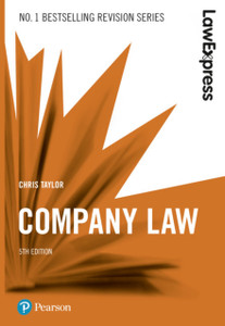 Law Express: Company Law, 5Th Edition Law Express: Company Law, 5Th Edition