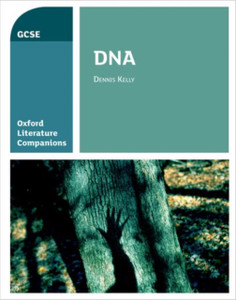 Oxford Literature Companions: Dna: With All You Need To Know For Your 2022 Assessments