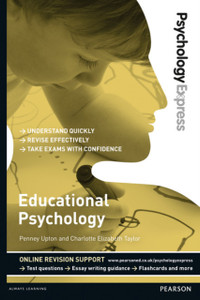Psychology Express: Educational Psychology (Undergraduate Revision Guide)
