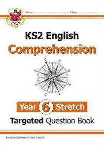 New Ks2 English Targeted Question Book: Challenging Reading Comprehension - Year 6 Stretch (+ Ans) New Ks2 English Targeted Question Book: Challenging Reading Comprehension - Year 6 Stretch (+ Ans)