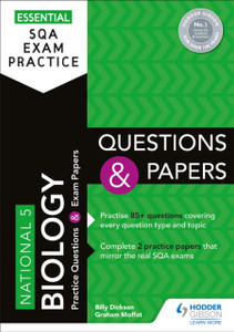 Essential Sqa Exam Practice: National 5 Biology Questions And Papers: From The Publisher Of How To Pass Essential Sqa Exam Practice: National 5 Biology Questions And Papers: From The Publisher Of How To Pass