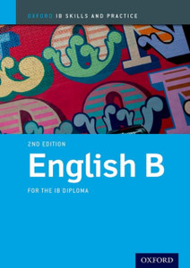 Oxford Ib Diploma Programme: Ib Prepared: English B Oxford Ib Diploma Programme: Ib Prepared: English B