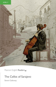 Level 3: The Cellist Of Sarajevo Book And Mp3 Pack Level 3: The Cellist Of Sarajevo Book And Mp3 Pack