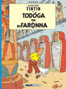 Tintin: Todoga Na Bhfaronna (Irish) Tintin: Todoga Na Bhfaronna (Irish)