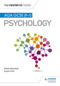 My Revision Notes: Aqa Gcse (9-1) Psychology My Revision Notes: Aqa Gcse (9-1) Psychology