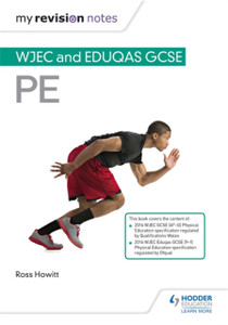My Revision Notes: Wjec And Eduqas Gcse Pe My Revision Notes: Wjec And Eduqas Gcse Pe