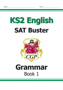 Ks2 English Sat Buster: Grammar - Book 1 (For The 2022 Tests)